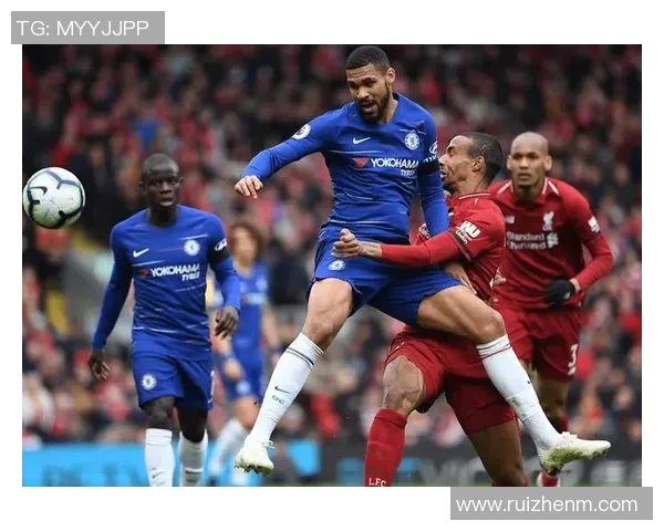 20号切尔西对阵利物浦精彩直播全程回顾与赛后分析